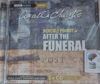 After the Funeral written by Agatha Christie performed by John Moffat and BBC Radio 4 Full-Cast Drama Team on Audio CD (Abridged)